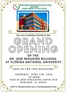 Grand Opening for the Florida National University Dr. Jose Regueiro Classroom Building 