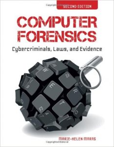 Computer Forensics: Cybercriminals, Laws, and Evidence Textbook