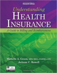 Understanding Health Insurance: A Guide to Billing and Reimbursement Textbook