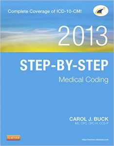 2013 Step-By-Step Medical Coding Textbook